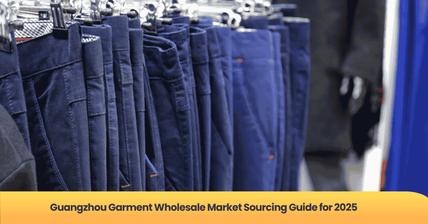 Guangzhou Garment Wholesale Market Sourcing Guide for 2025
